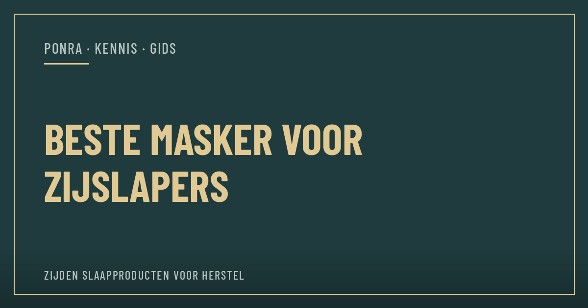 Het beste slaapmasker voor zijslapers — PONRA Kennis