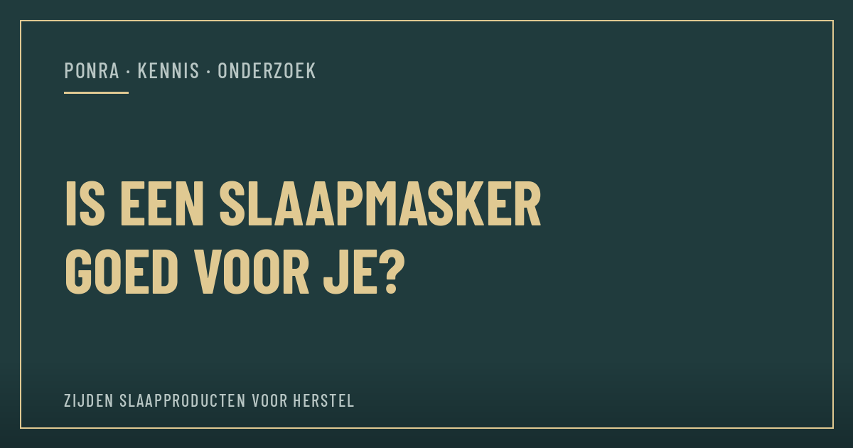 Is een slaapmasker goed voor je — PONRA Kennis