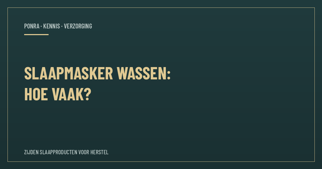 Hoe vaak moet je je slaapmasker wassen — PONRA Kennis
