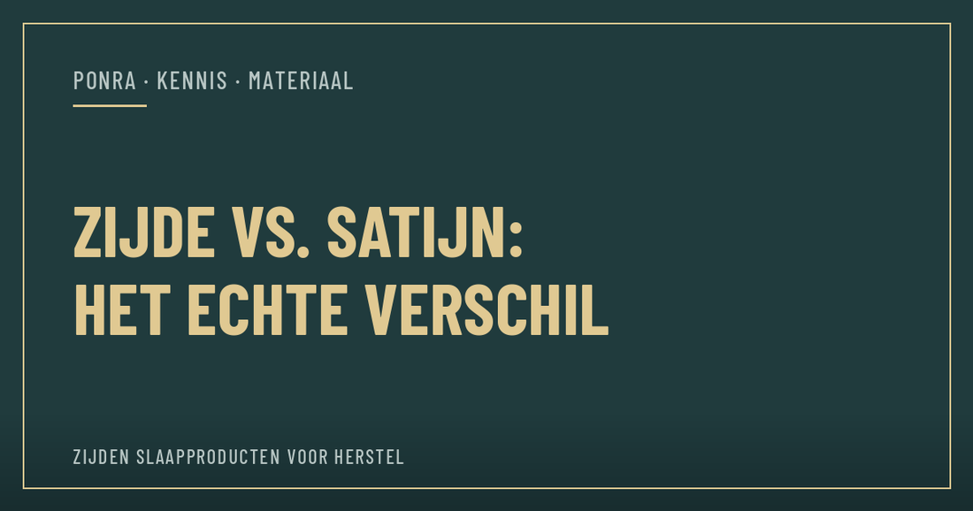 Zijde vs. satijn: het echte verschil — PONRA Kennis